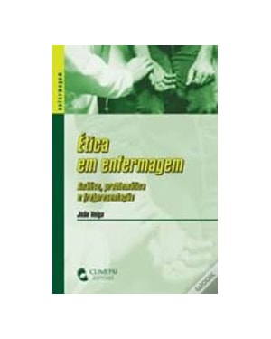 ETICA EM ENFERMAGEM - ANALISE PROBLEMATIZACAO E RECONSTRUCAO - 1