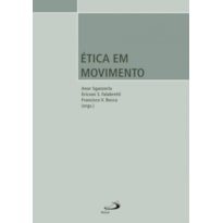 Ética em movimento