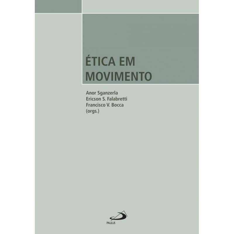 Ética em movimento