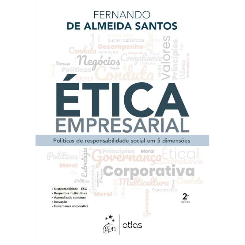 ÉTICA EMPRESARIAL: POLÍTICAS DE RESPONSABILIDADE SOCIAL EM 5 DIMENSÕES