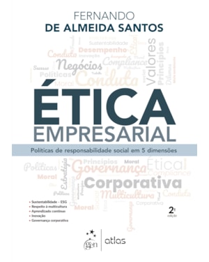ÉTICA EMPRESARIAL: POLÍTICAS DE RESPONSABILIDADE SOCIAL EM 5 DIMENSÕES