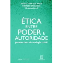 ÉTICA ENTRE PODER E AUTORIDADE