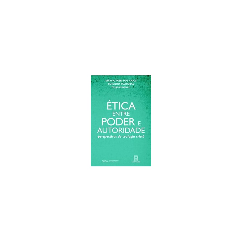 ÉTICA ENTRE PODER E AUTORIDADE