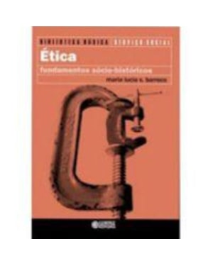 ÉTICA: FUNDAMENTOS SÓCIO-HISTÓRICOS