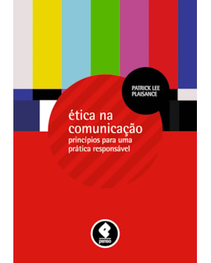 ÉTICA NA COMUNICAÇÃO: PRINCÍPIOS PARA UMA PRÁTICA RESPONSÁVEL
