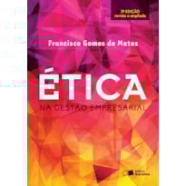 ÉTICA NA GESTÃO EMPRESARIAL