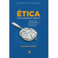 ETICA NAS PEQUENAS COISAS