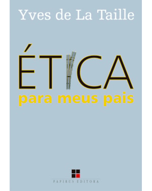 ÉTICA PARA MEUS PAIS