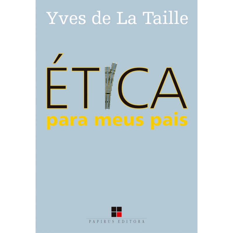ÉTICA PARA MEUS PAIS