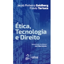 ÉTICA, TECNOLOGIA E DIREITO - 1ª EDIÇÃO 2024