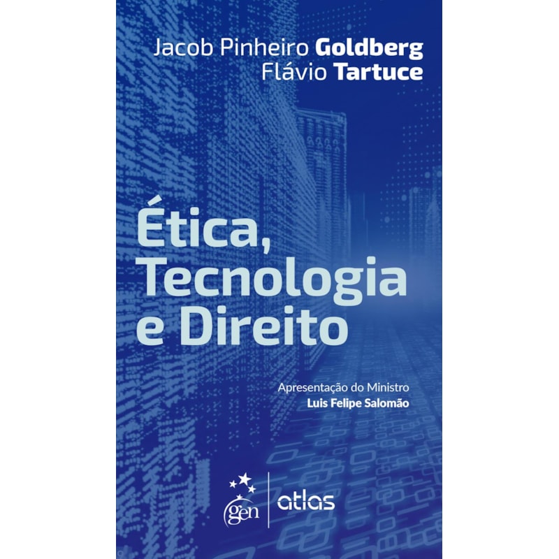 ÉTICA, TECNOLOGIA E DIREITO - 1ª EDIÇÃO 2024