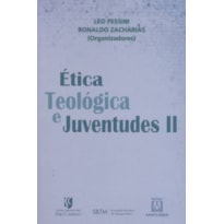 ÉTICA TEOLÓGICA E JUVENTUDES II