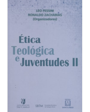 ÉTICA TEOLÓGICA E JUVENTUDES II