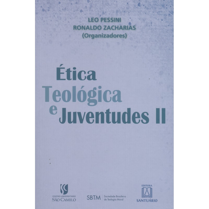 ÉTICA TEOLÓGICA E JUVENTUDES II