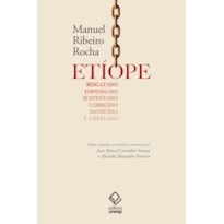 ETÍOPE RESGATADO, EMPENHADO, SUSTENTADO, CORRIGIDO, INSTRUÍDO E LIBERTADO