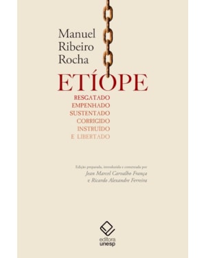 ETÍOPE RESGATADO, EMPENHADO, SUSTENTADO, CORRIGIDO, INSTRUÍDO E LIBERTADO