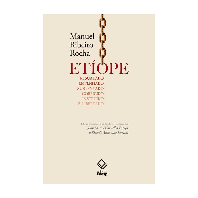 ETÍOPE RESGATADO, EMPENHADO, SUSTENTADO, CORRIGIDO, INSTRUÍDO E LIBERTADO