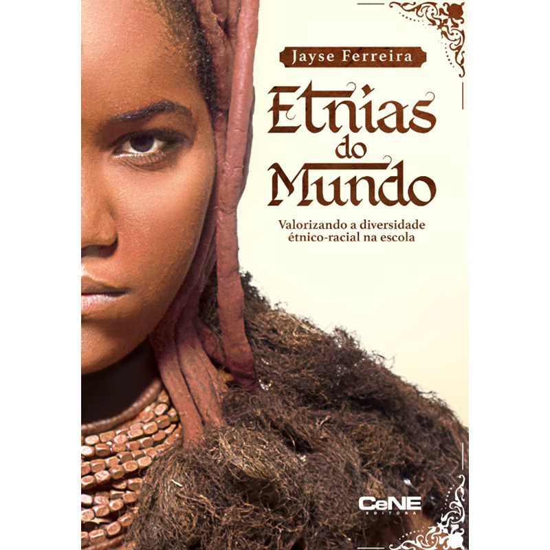 ETNIAS DO MUNDO: UM PROJETO PARA VALORIZAR A DIVERSIDADE ÉTNICO-RACIAL NA ESCOLA