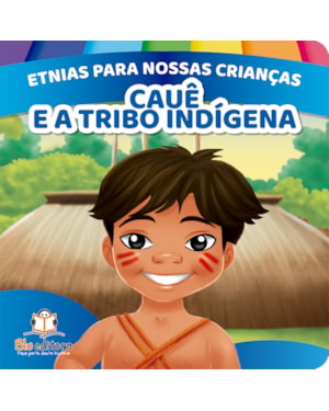 ETNIAS PARA NOSSAS CRIANÇAS: POVOS INDÍGENAS