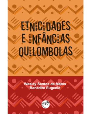 ETNICIDADES E INFÂNCIAS QUILOMBOLAS
