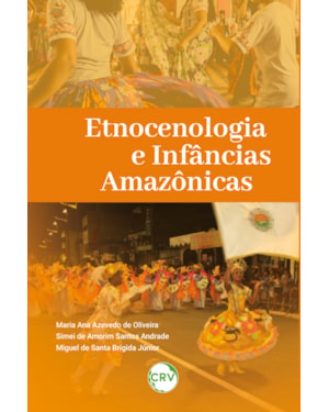 ETNOCENOLOGIA E INFÂNCIAS AMAZÔNICAS