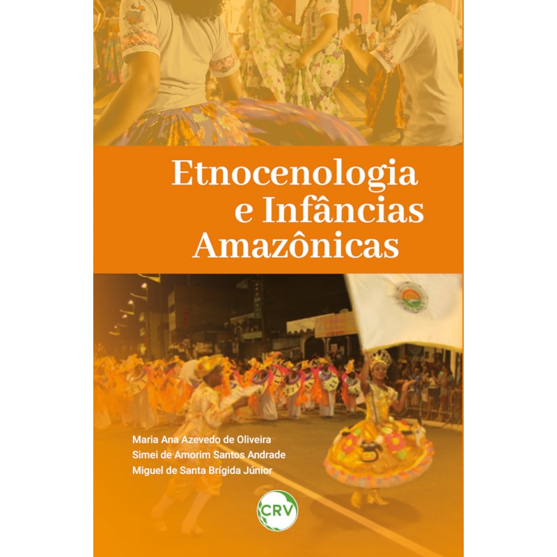 ETNOCENOLOGIA E INFÂNCIAS AMAZÔNICAS