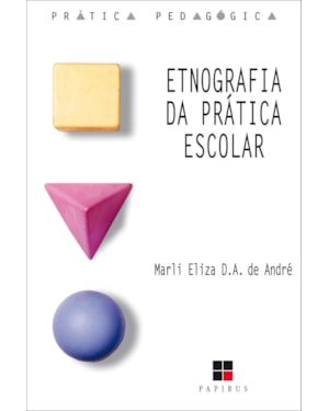 ETNOGRAFIA DA PRÁTICA ESCOLAR
