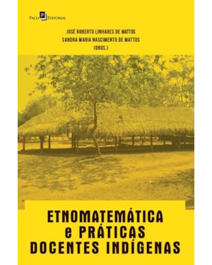 Etnomatemática e práticas docentes indígenas