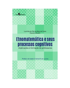 Etnomatemática e seus processos cognitivos: implicações à formação de professores