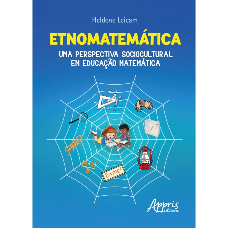 ETNOMATEMÁTICA: UMA PERSPECTIVA SOCIOCULTURAL EM EDUCAÇÃO MATEMÁTICA