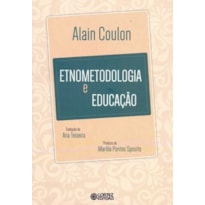 ETNOMETODOLOGIA E EDUCAÇÃO