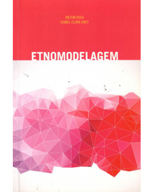 ETNOMODELAGEM A ARTE DE TRADUZIR PRÁTICAS MATEMÁTICAS LOCAIS