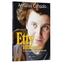 ETTY HILLESUM: A CORAGEM DE ESCREVER