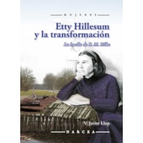 ETTY HILLESUM Y LA TRANSFORMACION: LA HUELLA DE R. M. RILKE