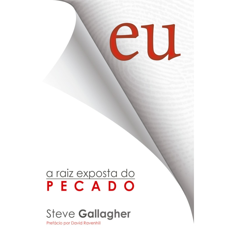 EU, A RAIZ EXPOSTA DO PECADO