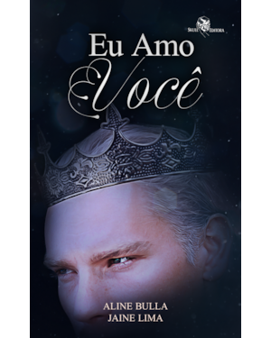 EU AMO VOCÊ: REENCARNAÇÕES FANTÁSTICAS - LIVRO 2