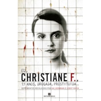 Eu, Christiane F., 13 anos, drogada, prostituída...