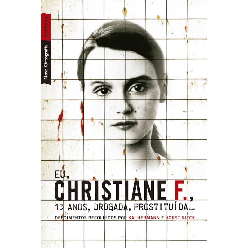 EU, CHRISTIANE F., 13 ANOS, DROGADA, PROSTITUÍDA... (EDIÇÃO DE BOLSO)
