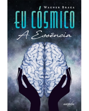 EU CÓSMICO - A ESSÊNCIA