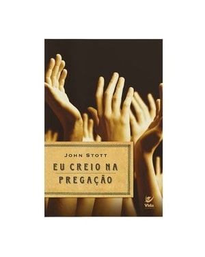 Eu creio na pregação