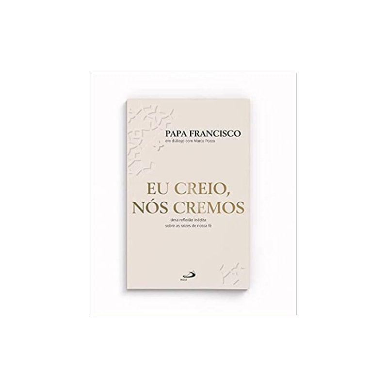 Eu Creio, Nós Cremos