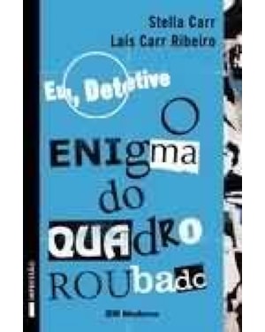 Eu, detetive - O enigma do quadro roubado