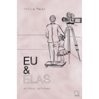 EU E ELAS: HISTÓRIAS MATERNAS