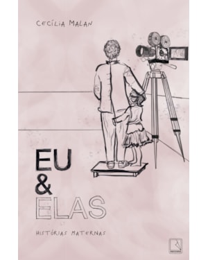 EU E ELAS: HISTÓRIAS MATERNAS