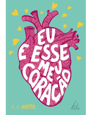 Eu e esse meu coração