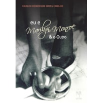 EU E MARILYN MONROE & O OUTRO