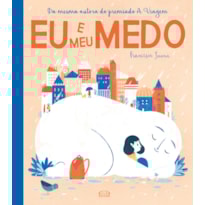 EU E MEU MEDO