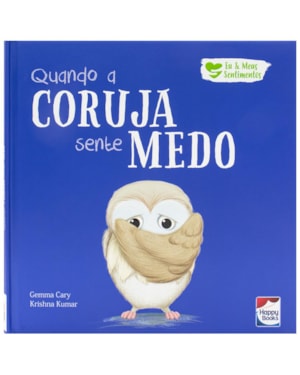 EU E MEUS SENTIMENTOS: QUANDO A CORUJA SENTE MEDO