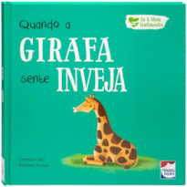 Eu e Meus Sentimentos: Quando a Girafa sente INVEJA