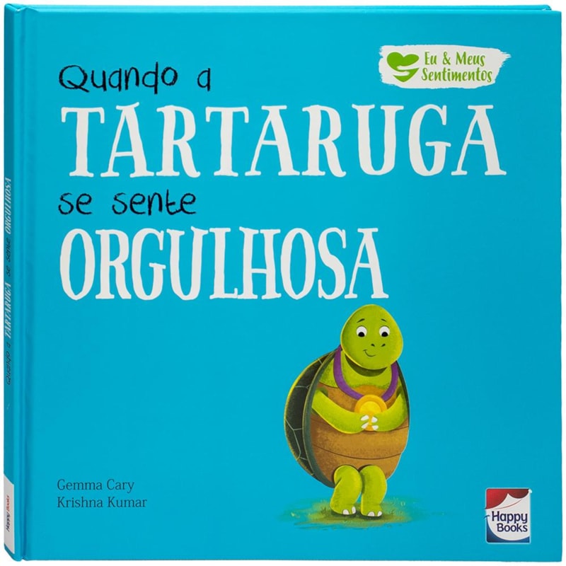 Eu e Meus Sentimentos: Quando a Tartaruga se sente ORGULHOSA
